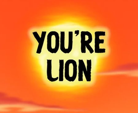 You’re Lion